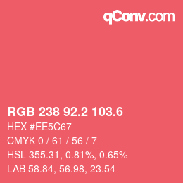 カラーコード: RGB 238 92.2 103.6 | qconv.com