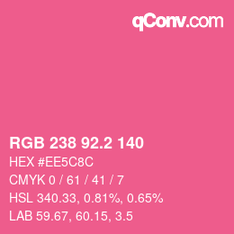 カラーコード: RGB 238 92.2 140 | qconv.com