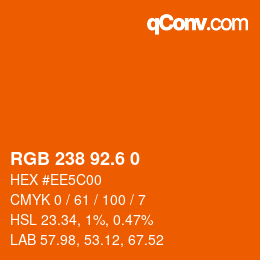 カラーコード: RGB 238 92.6 0 | qconv.com