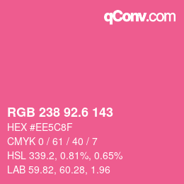 カラーコード: RGB 238 92.6 143 | qconv.com