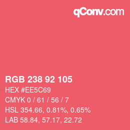 カラーコード: RGB 238 92 105 | qconv.com