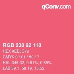 カラーコード: RGB 238 92 118 | qconv.com