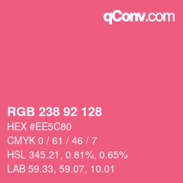 カラーコード: RGB 238 92 128 | qconv.com