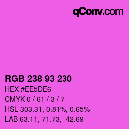 Color code: RGB 238 93 230 | qconv.com