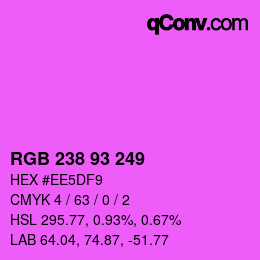 Color code: RGB 238 93 249 | qconv.com
