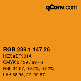 カラーコード: RGB 239.1 147 26 | qconv.com