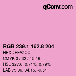 カラーコード: RGB 239.1 162.8 204 | qconv.com