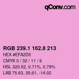 カラーコード: RGB 239.1 162.8 213 | qconv.com