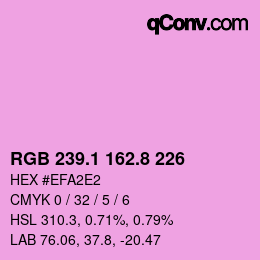 カラーコード: RGB 239.1 162.8 226 | qconv.com
