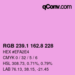 カラーコード: RGB 239.1 162.8 228 | qconv.com
