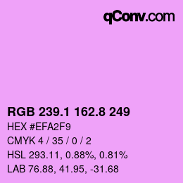 カラーコード: RGB 239.1 162.8 249 | qconv.com