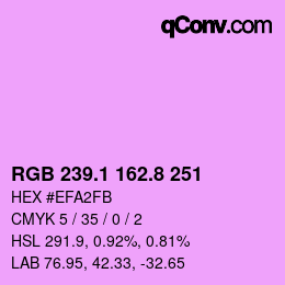 カラーコード: RGB 239.1 162.8 251 | qconv.com