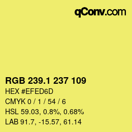 カラーコード: RGB 239.1 237 109 | qconv.com