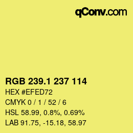 カラーコード: RGB 239.1 237 114 | qconv.com