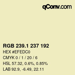 カラーコード: RGB 239.1 237 192 | qconv.com