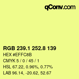 カラーコード: RGB 239.1 252.8 139 | qconv.com