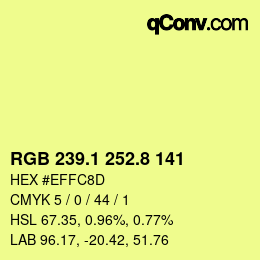 カラーコード: RGB 239.1 252.8 141 | qconv.com