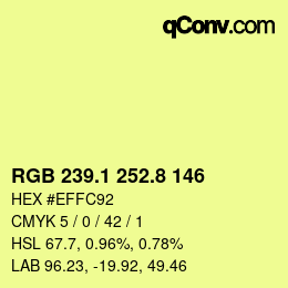 カラーコード: RGB 239.1 252.8 146 | qconv.com