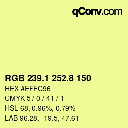 カラーコード: RGB 239.1 252.8 150 | qconv.com