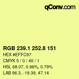 カラーコード: RGB 239.1 252.8 151 | qconv.com