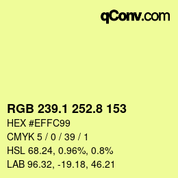 カラーコード: RGB 239.1 252.8 153 | qconv.com