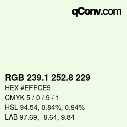 Color code: RGB 239.1 252.8 229 | qconv.com