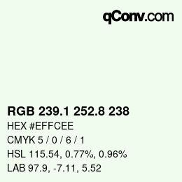カラーコード: RGB 239.1 252.8 238 | qconv.com
