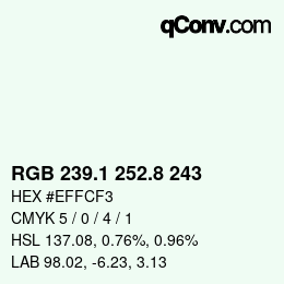カラーコード: RGB 239.1 252.8 243 | qconv.com