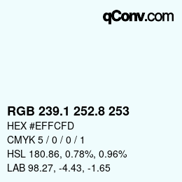 カラーコード: RGB 239.1 252.8 253 | qconv.com