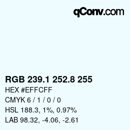 Color code: RGB 239.1 252.8 255 | qconv.com