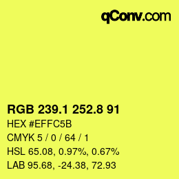 カラーコード: RGB 239.1 252.8 91 | qconv.com