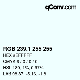 Color code: RGB 239.1 255 255 | qconv.com