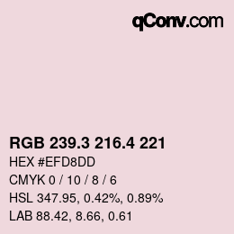 カラーコード: RGB 239.3 216.4 221 | qconv.com