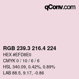 カラーコード: RGB 239.3 216.4 224 | qconv.com