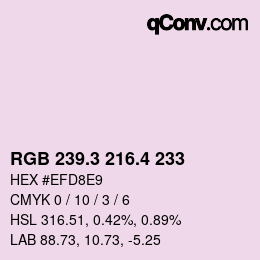 カラーコード: RGB 239.3 216.4 233 | qconv.com