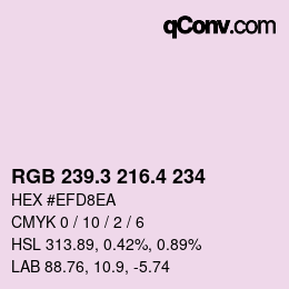 カラーコード: RGB 239.3 216.4 234 | qconv.com