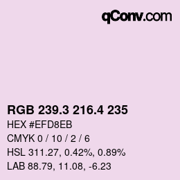 カラーコード: RGB 239.3 216.4 235 | qconv.com