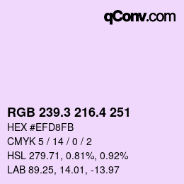 カラーコード: RGB 239.3 216.4 251 | qconv.com