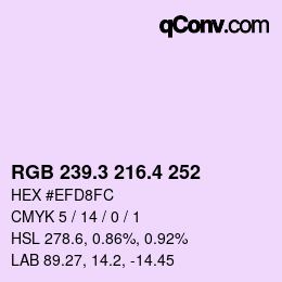 カラーコード: RGB 239.3 216.4 252 | qconv.com
