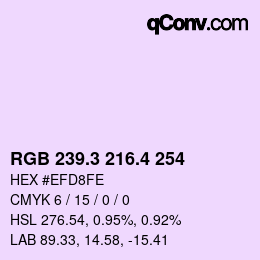 カラーコード: RGB 239.3 216.4 254 | qconv.com