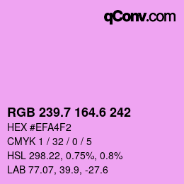 カラーコード: RGB 239.7 164.6 242 | qconv.com