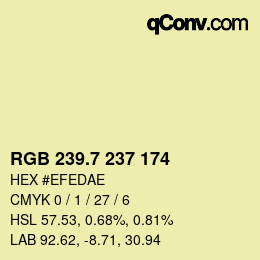 カラーコード: RGB 239.7 237 174 | qconv.com