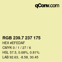 カラーコード: RGB 239.7 237 175 | qconv.com