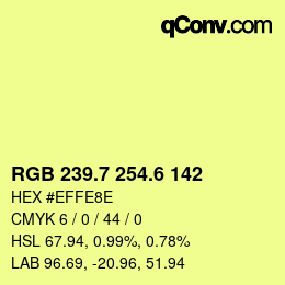カラーコード: RGB 239.7 254.6 142 | qconv.com