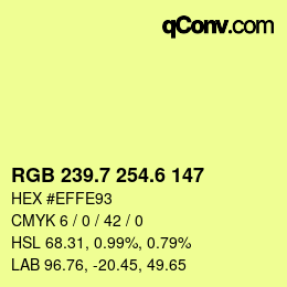 カラーコード: RGB 239.7 254.6 147 | qconv.com