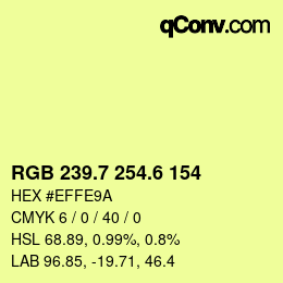 カラーコード: RGB 239.7 254.6 154 | qconv.com