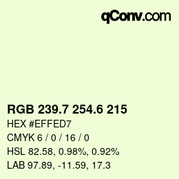 カラーコード: RGB 239.7 254.6 215 | qconv.com