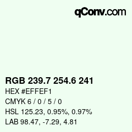 カラーコード: RGB 239.7 254.6 241 | qconv.com