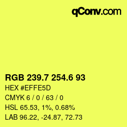 カラーコード: RGB 239.7 254.6 93 | qconv.com