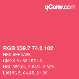 カラーコード: RGB 239.7 74.6 102 | qconv.com